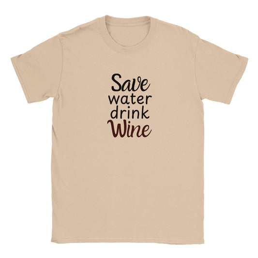 Save water drink wine | T-shirt Unisex - Tshirt-Fabriek.nl