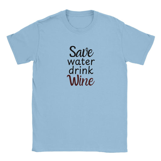 Save water drink wine | T-shirt Unisex - Tshirt-Fabriek.nl