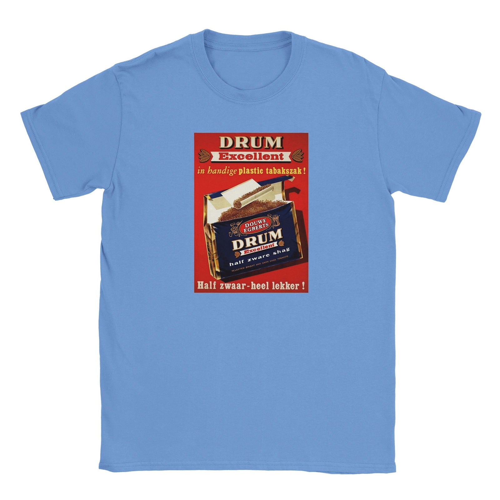 Tabak Drum Excellent | T-shirt Unisex - Tshirt-Fabriek.nl