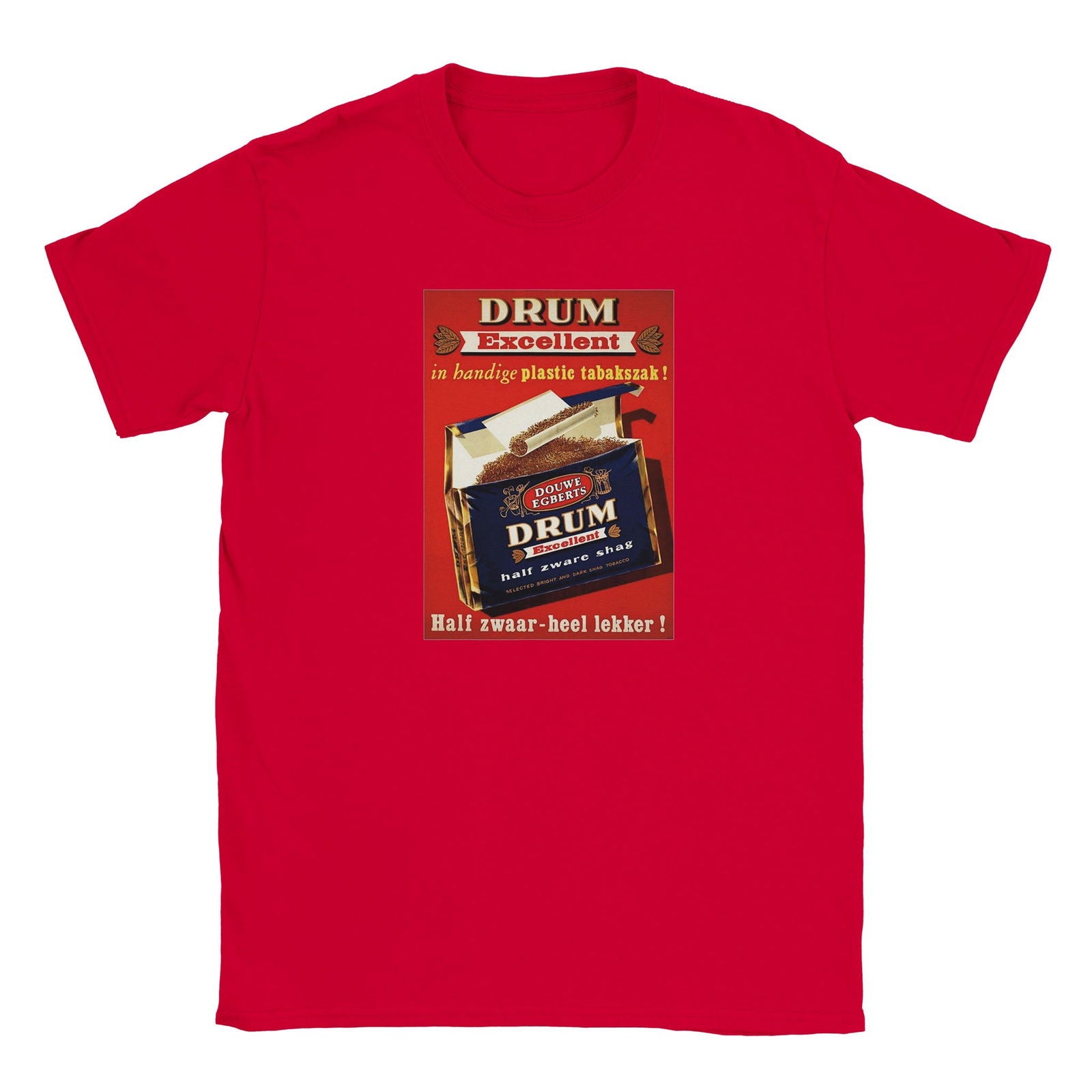 Tabak Drum Excellent | T-shirt Unisex - Tshirt-Fabriek.nl