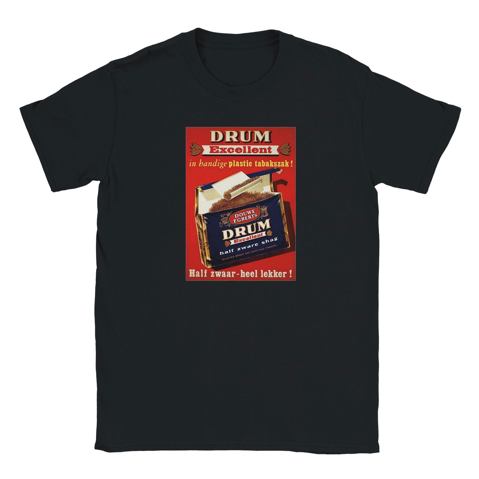 Tabak Drum Excellent | T-shirt Unisex - Tshirt-Fabriek.nl