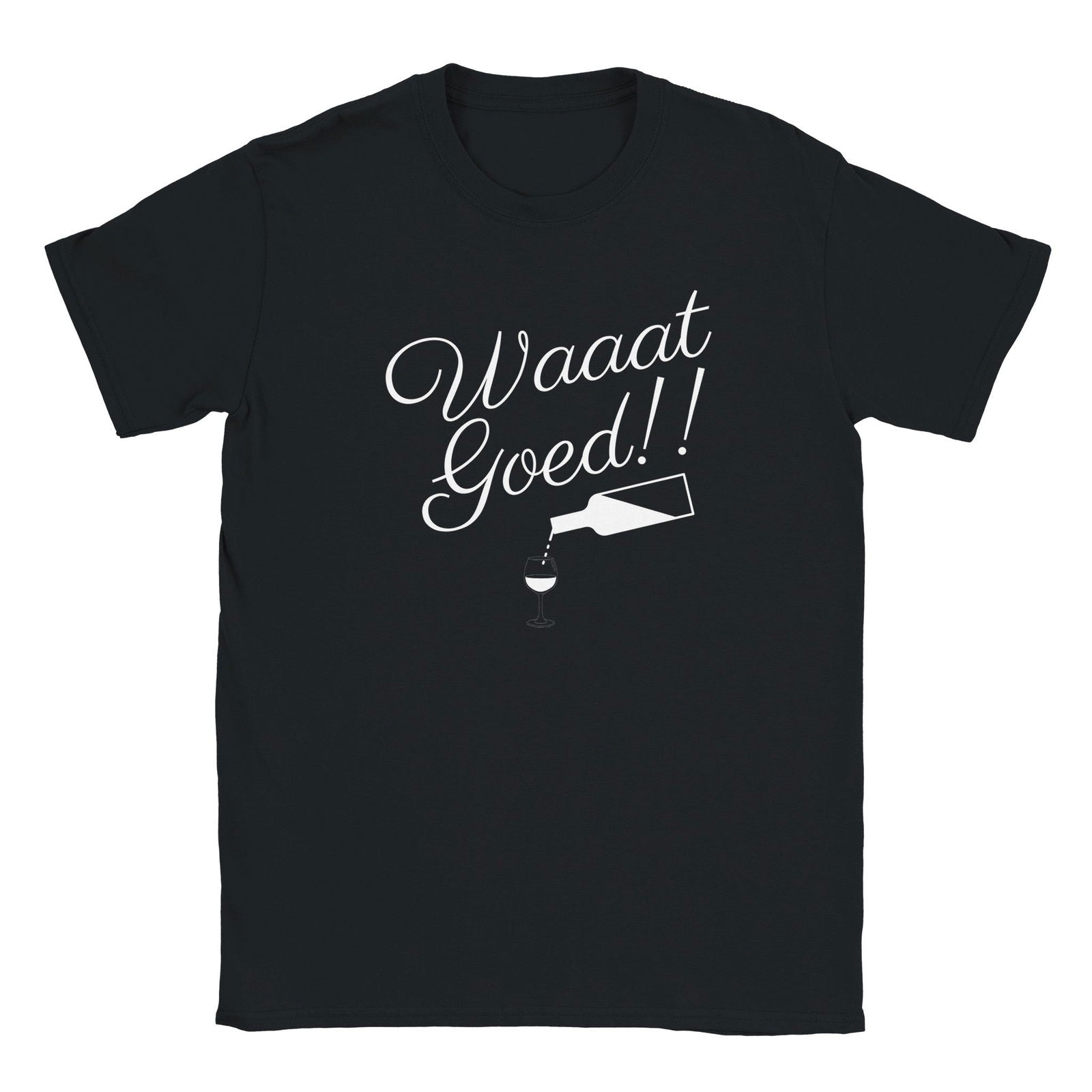 Waaat Goed!! | T-shirt Unisex - Tshirt-Fabriek.nl