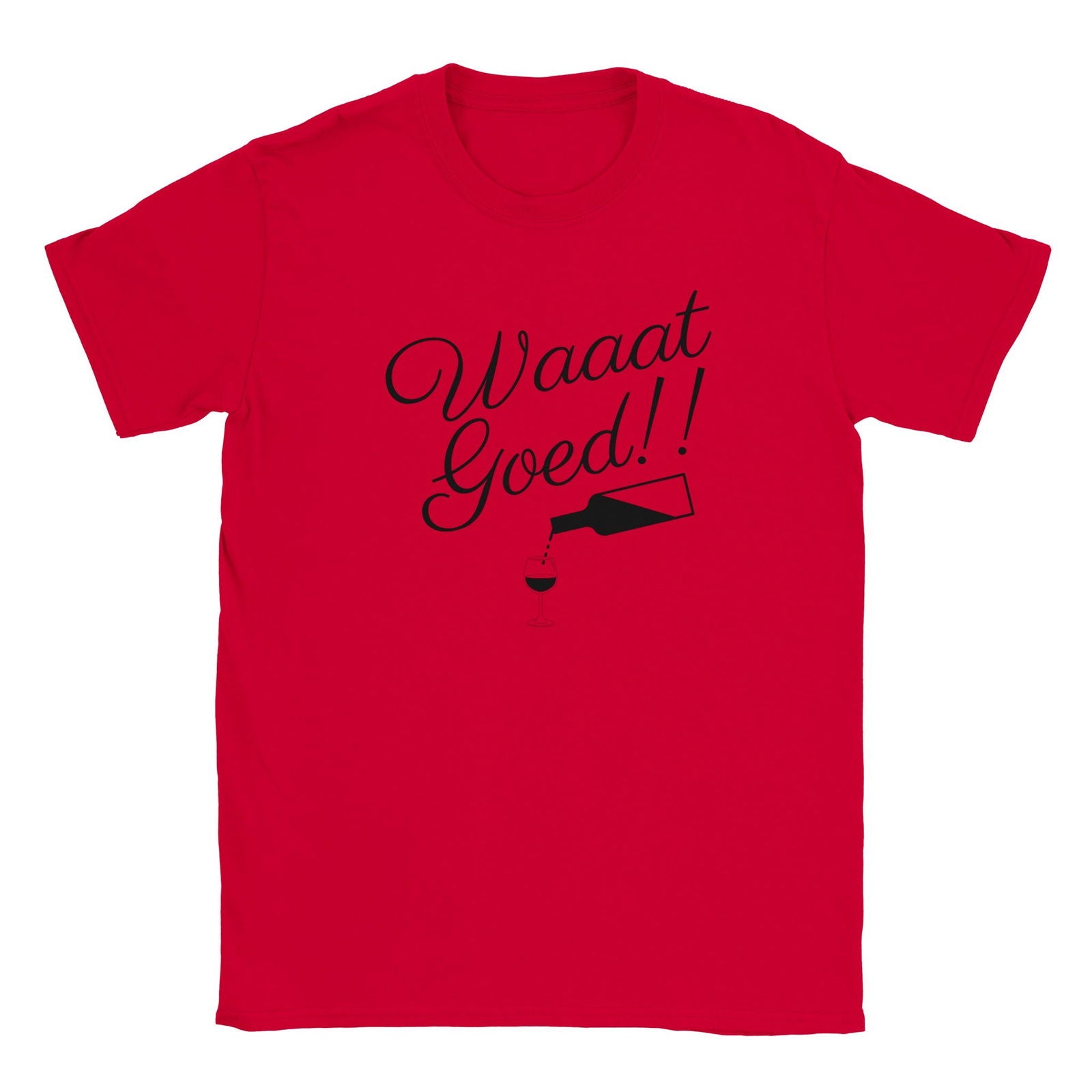 Waaat Goed!! | T-shirt Unisex - Tshirt-Fabriek.nl