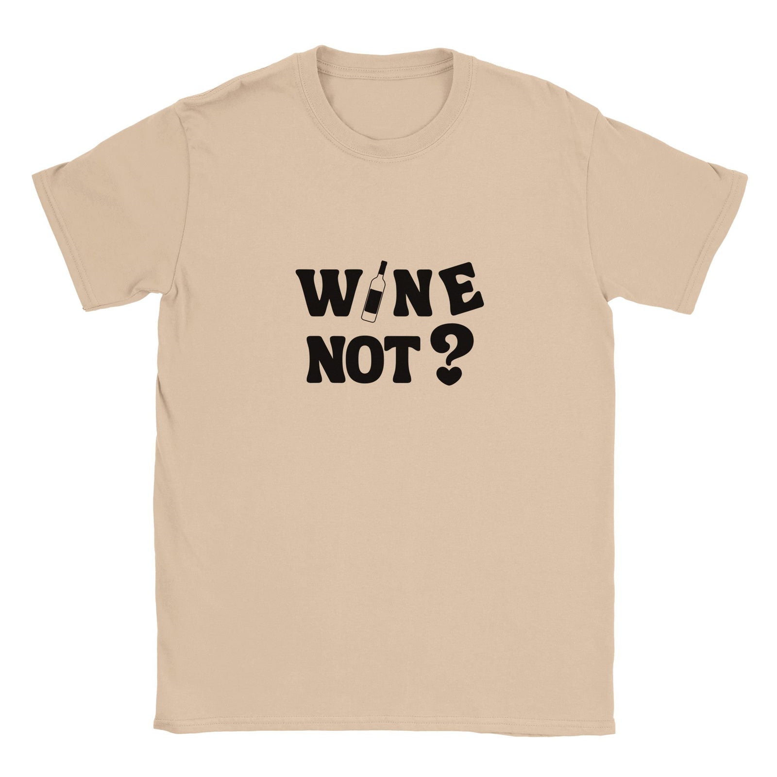 Wine not? | T-shirt Unisex - Tshirt-Fabriek.nl