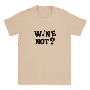 Wine not? | T-shirt Unisex - Tshirt-Fabriek.nl