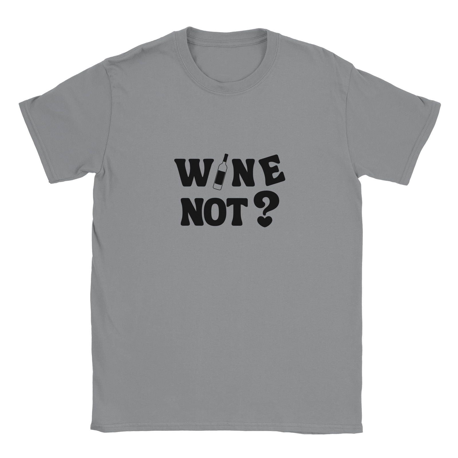 Wine not? | T-shirt Unisex - Tshirt-Fabriek.nl